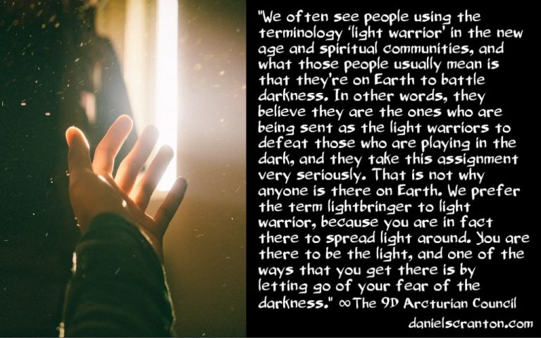 Why the Light Warriors Are Really Among You ∞The 9D Arcturian Council