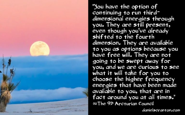 What Will it Take to Get You to Shift? ∞The 9D Arcturian Council, Channeled by Daniel Scranton