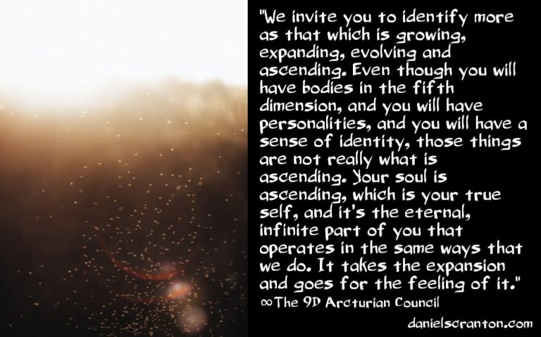 What Really Matters to The Ones Who Are Ascending ∞The 9D Arcturian Council