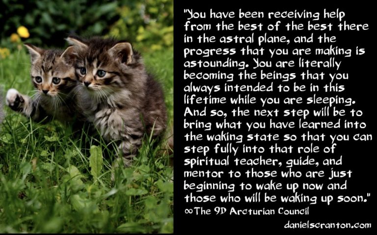 Meeting Mentors in Your Astral Travels ∞The 9D Arcturian Council, Channeled by Daniel Scranton