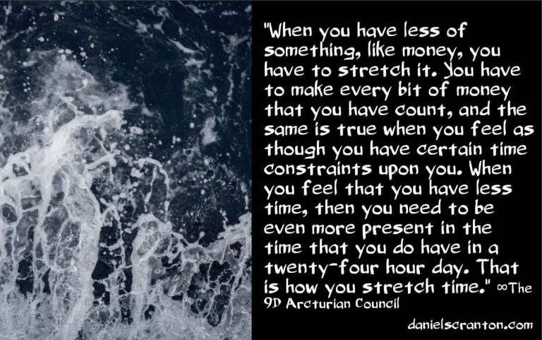 This is How You Stretch & Bend Time ∞The 9D Arcturian Council