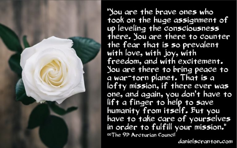 Your Mission to Save Humanity, Earth & the Universe ∞The 9D Arcturian Council