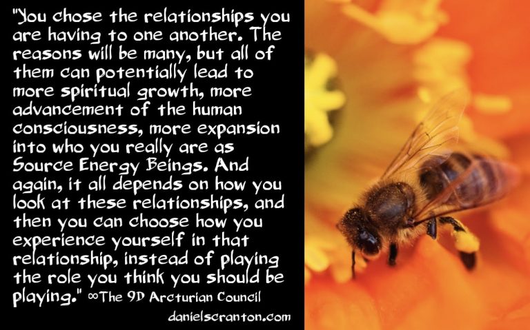 Your Relationships & What They’re All About ∞The 9D Arcturian Council, Channeled by Daniel Scranton