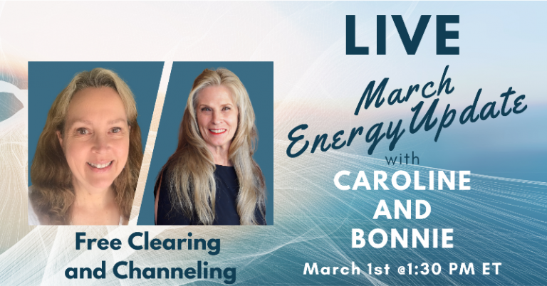 Join Bonnie Serratore & Me Today – Live MARCH Energy Update!