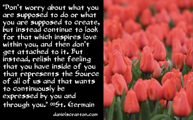 Live a Life in Service to Source ∞St. Germain