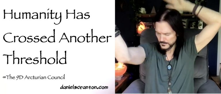 Humanity Has Crossed Another Threshold ∞The 9D Arcturian Council